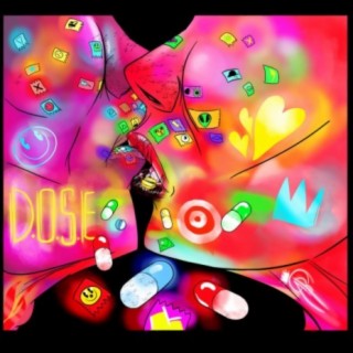 D.O.S.E. lyrics | Boomplay Music