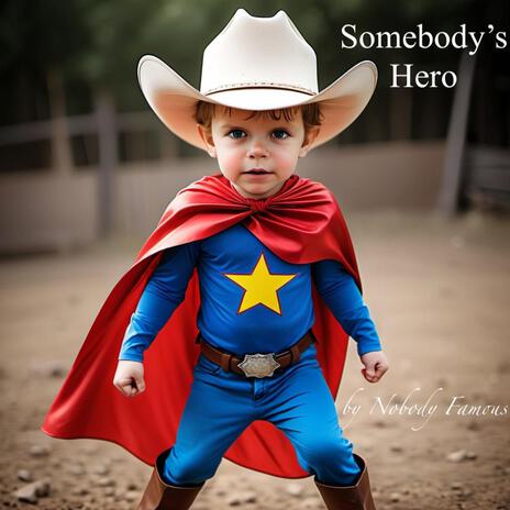 Somebody's Hero | Boomplay Music