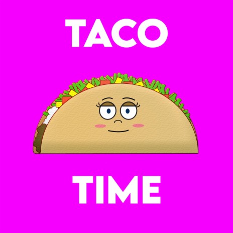 Taco Time