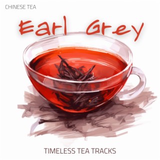 Earl Grey Timeless Tea Tracks