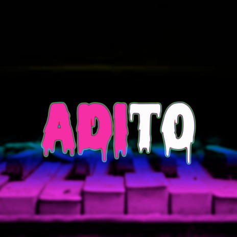 Adito | Boomplay Music