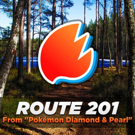 Route 201 (From Pokémon Diamond & Pearl) (Arrangement) | Boomplay Music