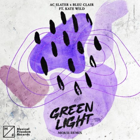 Green Light (feat. Kate Wild) [Moksi Remix] | Boomplay Music