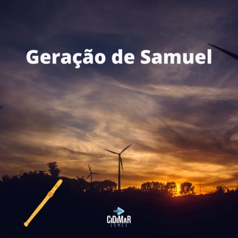 Geração de Samuel | Boomplay Music