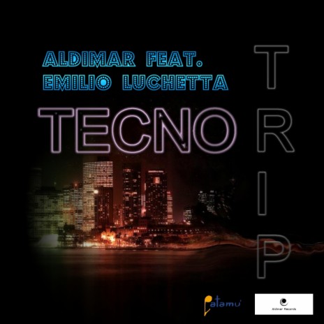 Tecno Trip (feat. Emilio Luchetta) (Extended version) | Boomplay Music