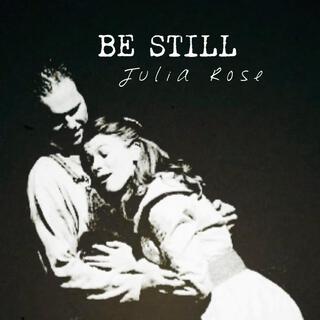 Be Still lyrics | Boomplay Music