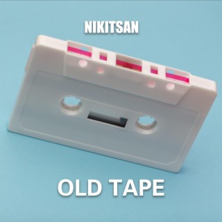 Old Tape