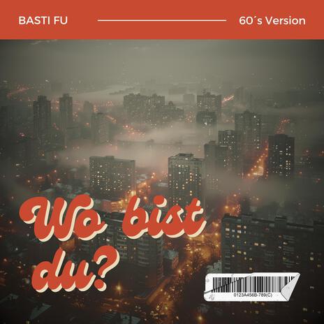 Wo bist du? (60´s Version) | Boomplay Music