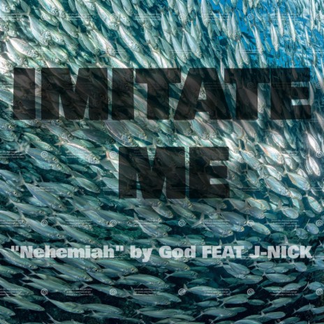 Imitate Me: 1 Corinithians 11:1 ft. J-Nick | Boomplay Music