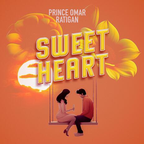 Sweet Heart ft. Ratigan Era | Boomplay Music