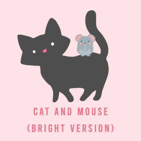 Cat and Mouse (Bright Version) ft. Kaybri & Rachel Conwell | Boomplay Music