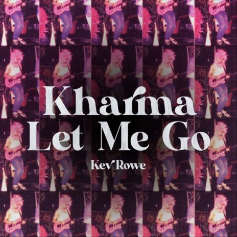 Kharma Let Me Go (Hi Love Outtakes 2010) | Boomplay Music