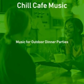 Music for Outdoor Dinner Parties