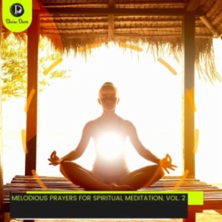 Melodious Prayers for Spiritual Meditation, Vol. 2