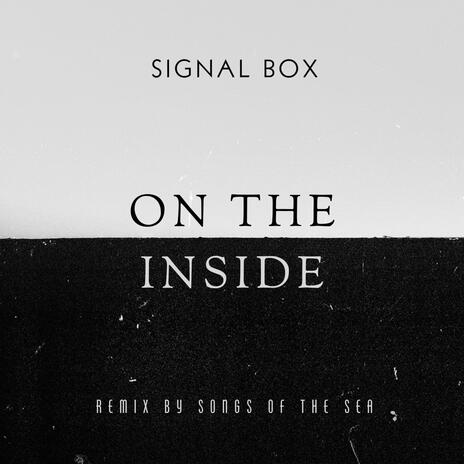 On the Inside (Songs of the Sea Remix) | Boomplay Music