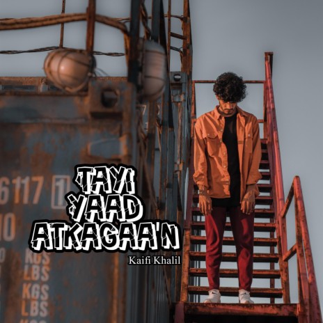 Tayi Yaad Atkagaa'n | Boomplay Music