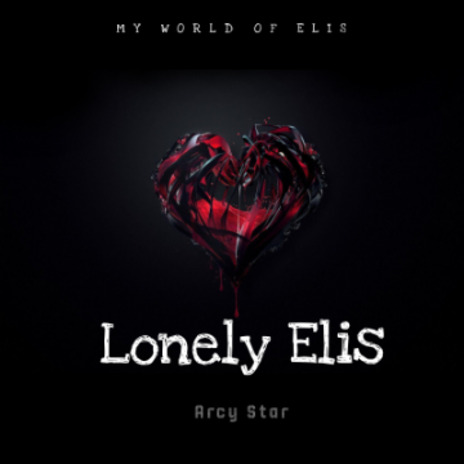 Lonely Elis | Boomplay Music