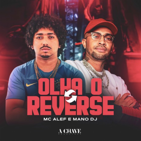Olha o Reverse ft. Mc Alef | Boomplay Music