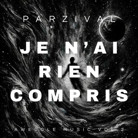 Je n’ai rien compris | Boomplay Music