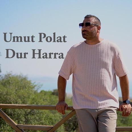 Dur Harra | Boomplay Music