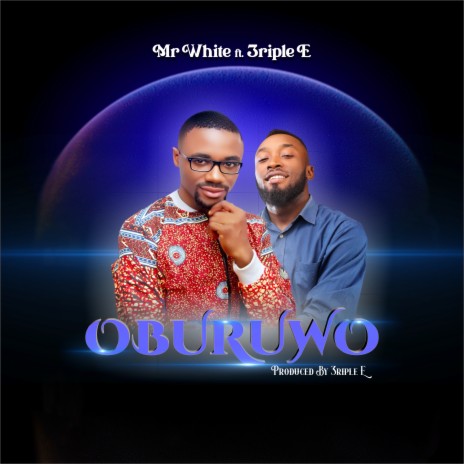 Oburuwo ft. 3ripple E | Boomplay Music