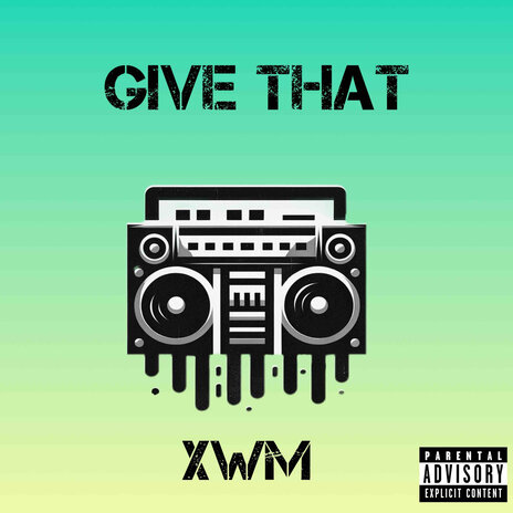 Give That | Boomplay Music