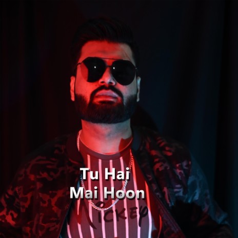 Tu Hai Mai Hoon (New Hindi Song) | Boomplay Music