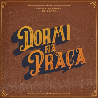 Dormi Na Praça