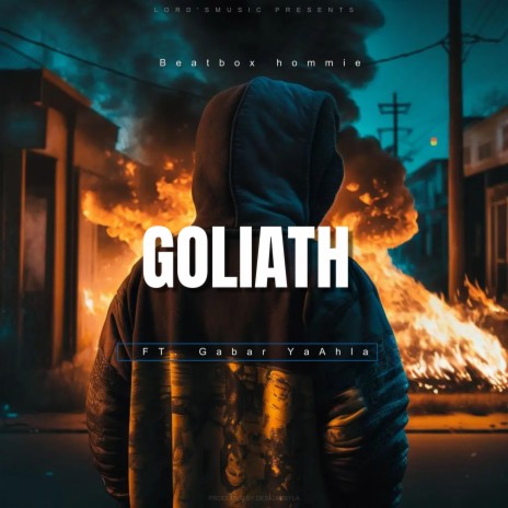 GOLIATH (feat. Gabar Ya Ahla) | Boomplay Music