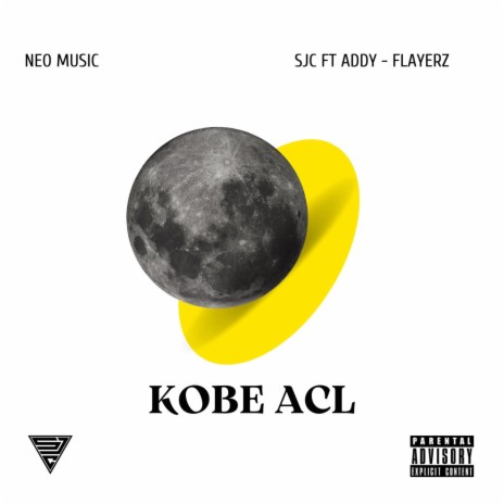 KOBE ACL ft. Flayerz & ADDY