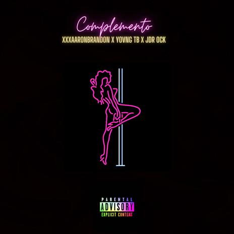 Complemento ft. Yovng Tb & JDR Ock | Boomplay Music