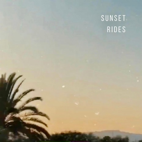 Sunset Rides | Boomplay Music