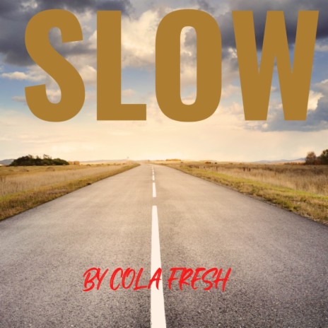 Slow | Boomplay Music