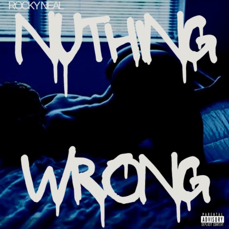 Nuthing Wrong | Boomplay Music