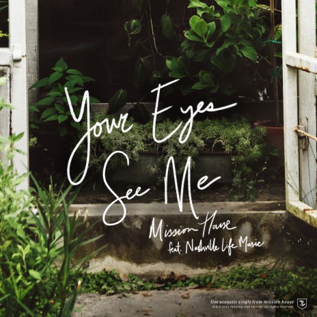 Your Eyes See Me (Acoustic) ft. Nashville Life Music, Jess Ray & Taylor Leonhardt