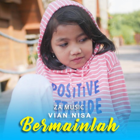 Bermainlah ft. Vian Nisa | Boomplay Music