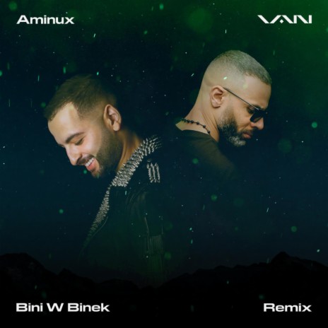 Bini W Binek (Remix) ft. Aminux | Boomplay Music