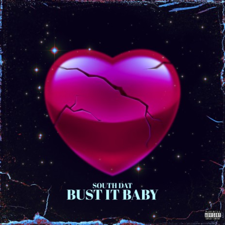 Bust It Baby | Boomplay Music