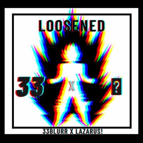 Loosened ft. Lazarus! | Boomplay Music