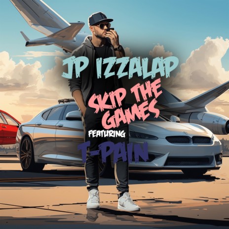 Skip The Games (feat. T-Pain) | Boomplay Music