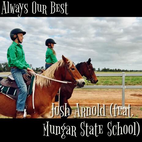 Always Our Best (Radio Edit) ft. Mungar State School | Boomplay Music