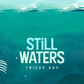 Still waters