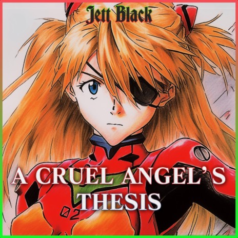 A Cruel Angel's Thesis (From Neon Genesis Evangelion) [Guitar Version]