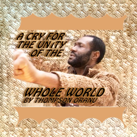 A Cry for the Unity of the Whole World | Boomplay Music