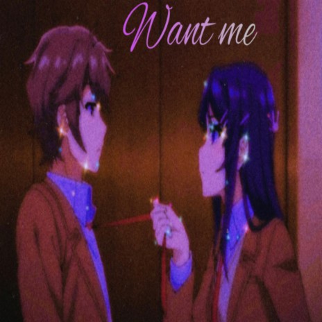 Want Me | Boomplay Music