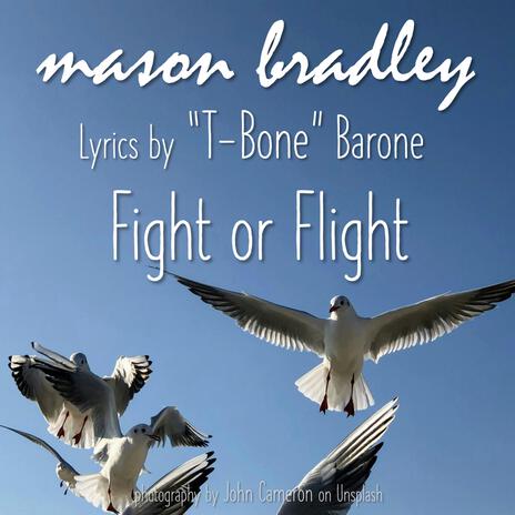 Fight Or Flight ft. T-Bone Barone