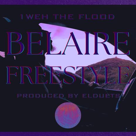 BELAIRE FREESTYLE | Boomplay Music