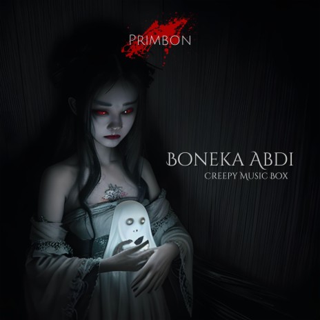 Boneka Abdi (Versi Horor) | Boomplay Music