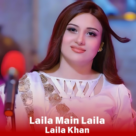 Laila Main Laila | Boomplay Music