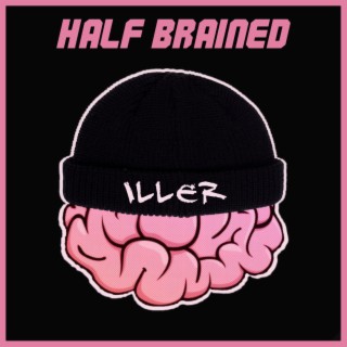 half brained